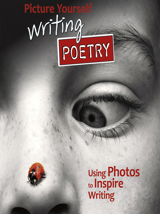 Title details for Picture Yourself Writing Poetry by Laura Purdie Salas - Available